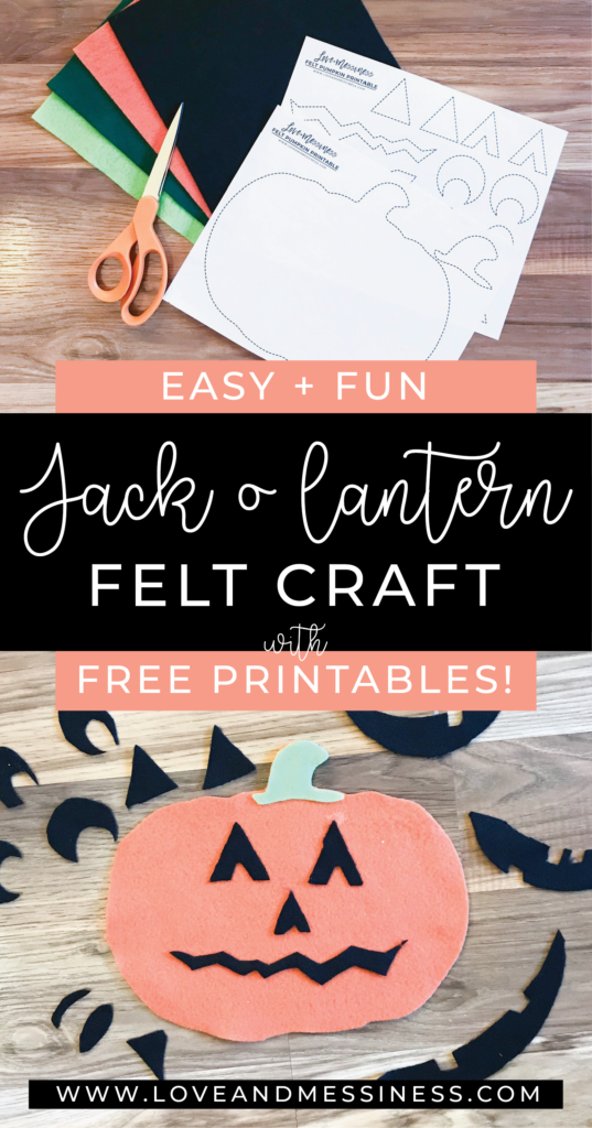 Easy & Fun Felt Jack-O-Lantern Craft with FREE Patterns - Love & Messiness